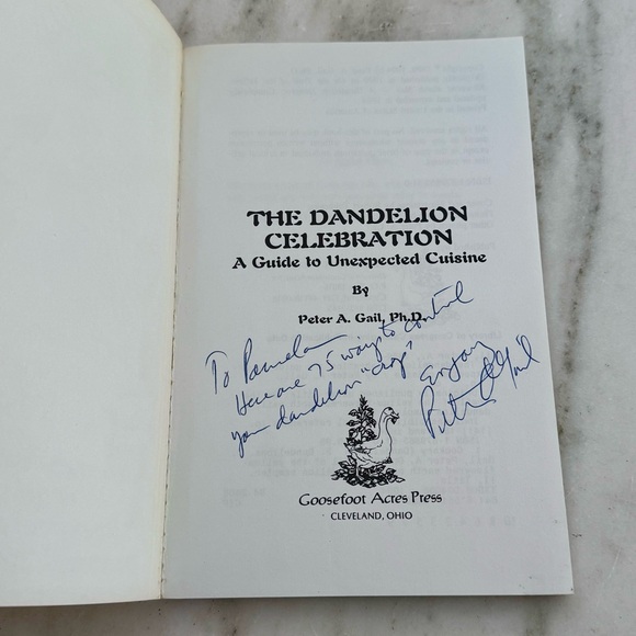 SIGNED The Dandelion Celebration: A Guide to Unexpected Cuisine Peter Gail 1994 - Picture 3 of 7